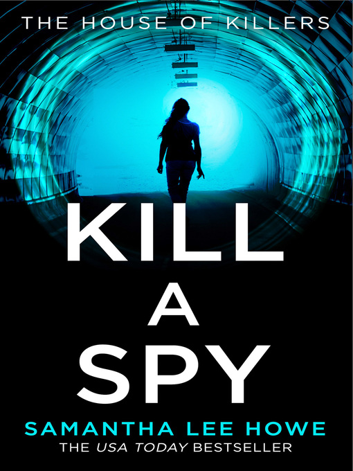 Title details for Kill a Spy by Samantha Lee Howe - Available